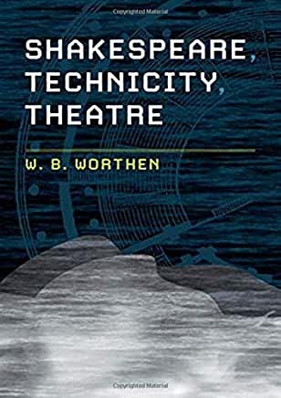 Book cover of Shakespeare, Technicity, and Theatre